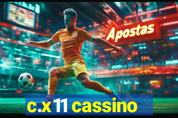 c.x11 cassino